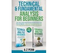 Technical & Fundamental Analysis For Beginners 2 In 1 Edition