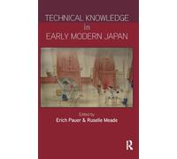 Technical Knowledge in Early Modern Japan