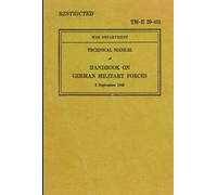 Technical Manual TM-E 30-451: Handbook on German Military Forces - 1943