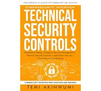 Technical Security Controls: STARS APPROACH TO LANDING TOP CYBERSECURITY GRC POSITIONS