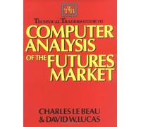 [Technical Traders Guide to Computer Analysis of the Futures Markets] [by: Charles LeBeau]
