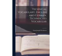 Technical Vocabulary, English And German. Technisches Vocabular