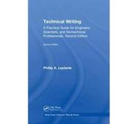 Technical Writing: A Practical Guide for Engineers, Scientists, and Nontechnical Professionals, Second Edition (What Every Engineer Should Know) - [Version Originale] Inconnu (Auteur)