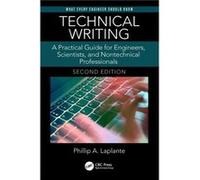 Technical Writing by Laplante & Phillip A. The Pennsylvania State University & Malvern & USA Inconnu (Auteur)