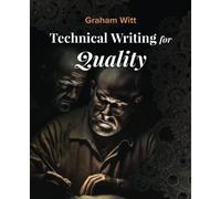 Technical Writing For Quality