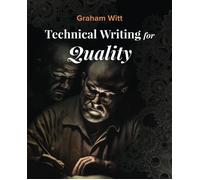 Technical Writing For Quality
