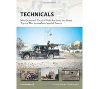 Technicals: Non-Standard Tactical Vehicles from the Great Toyota War to modern Special Forces (New Vanguard) - [Version Originale] Inconnu (Auteur)