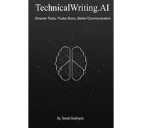 TechnicalWriting.AI: Smarter Tools, Faster Docs, Better Communication.