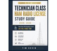 Technician Class Ham Radio License Study Guide 2026-2030: LARGE PRINT EDITION: Pass Your FCC Amateur Exam on the First Try - The Complete Question ... Memory Aids & 4 Full-Length Practice Tests