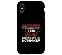 Technicien en autopsie : Je Vois des Morts Tous Les Jours | Techniciens de la Morgue Coque pour iPhone X/XS