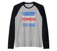 Technicien Officiel de Feux d'artifice, If I Run, You Run Manche Raglan