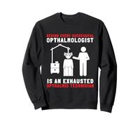 Technicien ophtalmique Optométrie et opticien Sweatshirt