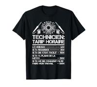 Technicien tarif horaire Profession Humour Drôle T-Shirt