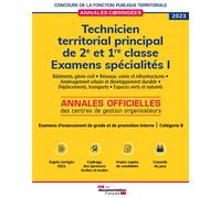Technicien territorial principal de 2e et 1re classes 2023 Examens spécialités I Examen avancement de grade et de promotion interne / Catégorie B - Collectif - Documentation Francaise - broché - Scola