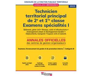 Technicien territorial principal de 2e et 1re classes 2023 Examens spécialités I Examen avancement de grade et de promotion interne / Catégorie B - Collectif - Documentation Francaise - broché - Scola