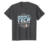 Techniciens en Pharmacie : comme Un médecin mais Un Refroidisseur T-Shirt, Enfant, Chiné Foncé, 4 Ans