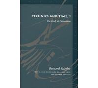 Technics and Time 1: The Fault of Epimetheus