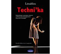 Techni'ka - Nouvelle édition revue et augmentée Méthodologie et principes culturels caribéens pour l'enseignement du gwoka et du bigigi - Léna BLOU - Jasor Eds - broché - Guide