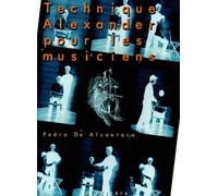 Technique Alexander Pour Les Musiciens