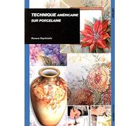Technique américaine sur porcelaine