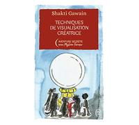 Technique de visualisation créatrice - Édition Collector