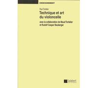 Technique et art du violoncelle --- Violoncelle solo