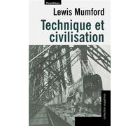 Technique et civilisation - Lewis Mumford - Parentheses Eds - broché - Essai