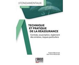Technique et pratique de la réassurance Evelyne Mlynarczyk (Auteur), Jean-Pierre Mlynarczyk (Auteur)