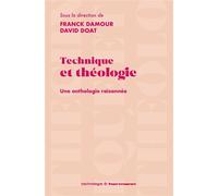 Technique et théologie Une anthologie raisonnée - Franck Damour - Hermann - broché - Anthologie