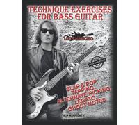 TECHNIQUE EXERCISES FOR BASS GUITAR: slap & pop, tapping, alternate picking, legato, ghost notes