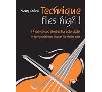 Mary Cohen – Technique Flies High! – 14 Advanced Studies for Solo Violin – Violon