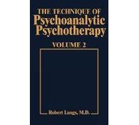 Technique of Psychoanalytic Psychotherapy Robert J. Langs (Auteur)