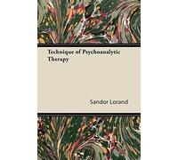 Technique Of Psychoanalytic Therapy