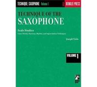 Technique of the Saxophone Volume 1 by Joseph Viola Joseph Viola (Auteur)