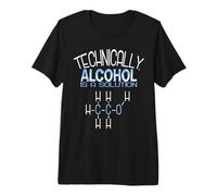 Techniquement, l'alcool est Une Solution Chimie drôle T-Shirt Haut de Gamme