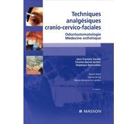 Techniques Analgésiques Cranio-Cervico-Faciales - Odontostomatologie, Médecine Esthétique