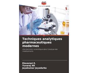 Techniques analytiques pharmaceutiques modernes: Une évolution scientifique dans l'analyse des médicaments