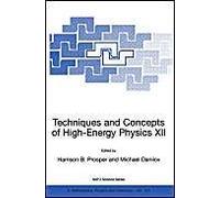 Techniques And Concepts Of High-Energy Physics Xii