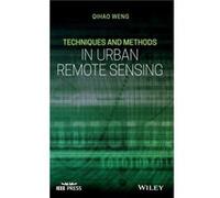 Techniques and Methods in Urban Remote Sensing by Qihao Weng Qihao Weng (Auteur)