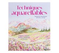 Techniques aquarellables - crayons, pastels, feutres, graphites et fusains
