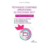Techniques comptables approfondies du syschohada 2017 2ème édition revue et complétée - Ernest Tra Bi Bolati - L'harmattan - broché - Etude