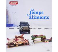 Techniques & culture 69 - Le temps des aliments