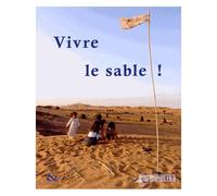 Techniques & Culture N° 61, 2e Semestre 2013 - Vivre Le Sable ! - Corps, Matière Et Sociétés
