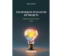 Techniques d’Analyse de Projets Ingénierie du plan de déroulement - Gilles Vallet - Cepadues - broché - Guide