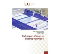 Techniques d'analyse électrophorètique - Djallal Eddine Houari Adli - Universitaires Europeennes - broché - Manuel