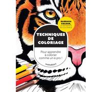Marabout – Techniques de coloriages : Pour apprendre à colorier comme un.e pro !