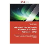 Techniques De Commande Prédictive Et Floue Du Redresseur À Mli