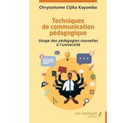 Techniques De Communication Pédagogique - Usage Des Pédagogies Nouvelles À L?Université