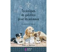 Techniques de guérison pour animaux - Pratiques holistiques