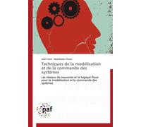 Techniques de la modélisation et de la commande des systèmes - Collectif - P.academiques Francophones - broché - Essai